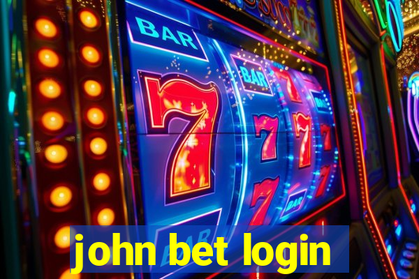 john bet login